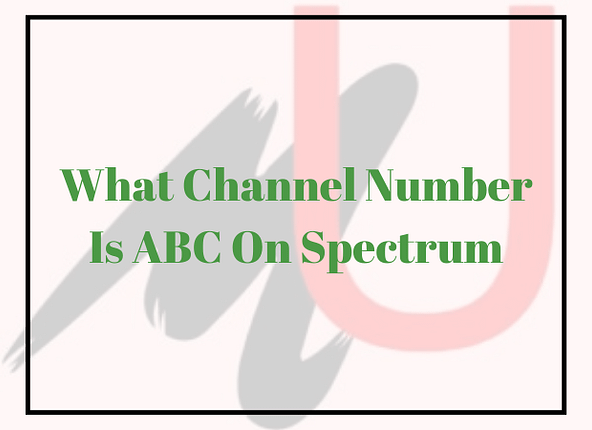 what-channel-number-is-abc-on-spectrum-results-and-details